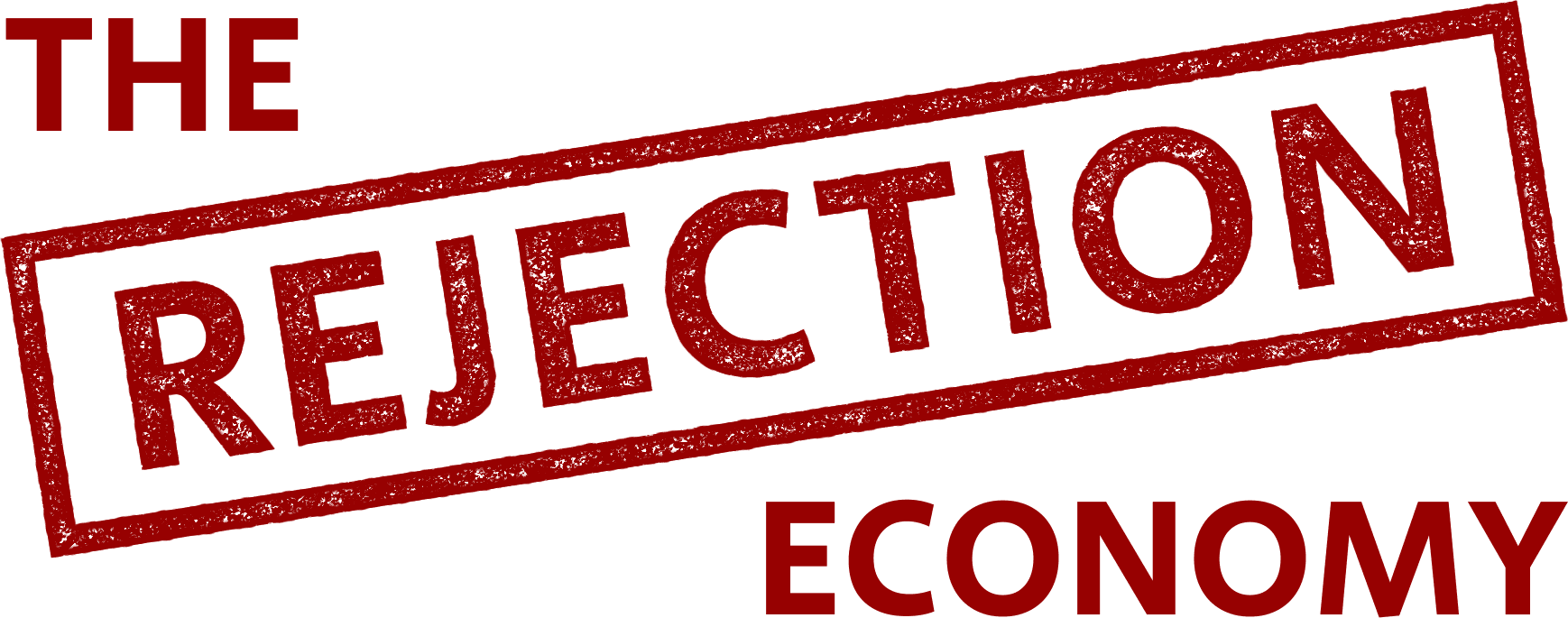 The Rejection Economy